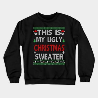 ugly sweater christmas Crewneck Sweatshirt